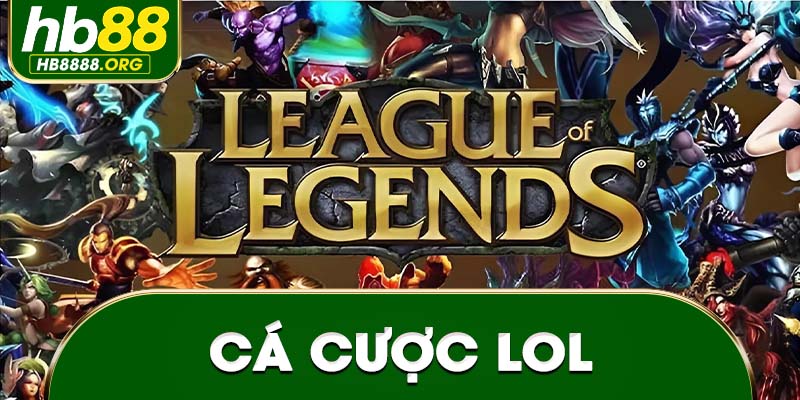 Cá cược LOL