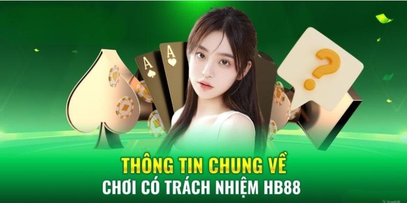 Khái quát đôi nét về chơi có trách nhiệm